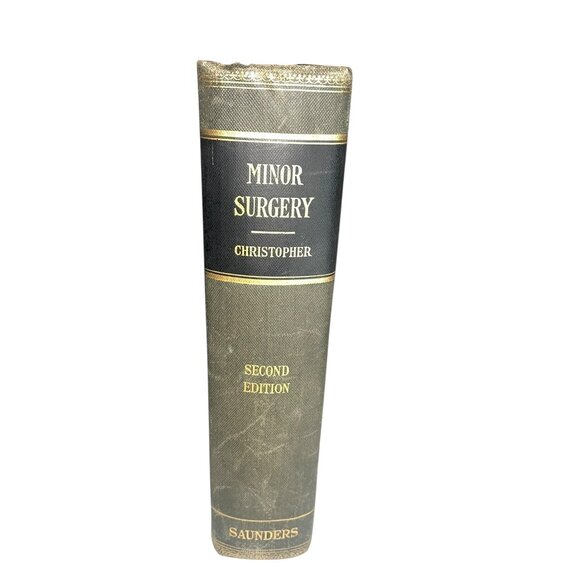 Minor Surgery Vtg Book F Christopher 2nd Edition 1934 Hardcover Medical Textbook - Picture 1 of 15